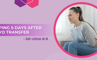 Cramping 5 Days After Embryo Transfer