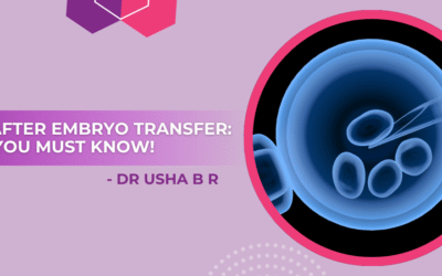 7 Days After Embryo Transfer: Symptoms, Cramping, and What to Expect